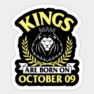 Kings Are Born On October 09 Happy Birthday To Me You Papa Daddy Uncle Brother Husband Son Sticker